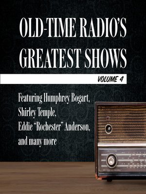 cover image of Old-Time Radio's Greatest Shows, Volume 4